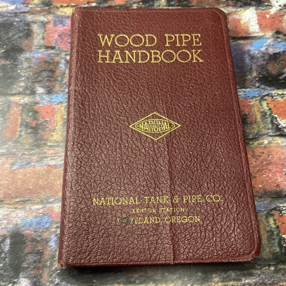 Wood Pipe Handbook - National Tank Pipe Company 2nd Ed. 1945